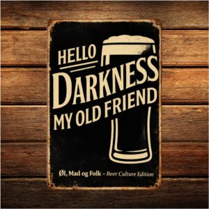 Hello Darkness My old Friend - Retro Metalskilt