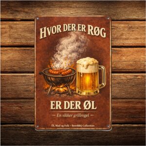 Hvor der er Røg - er det Øl - Retro Metalskilt