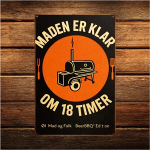 Maden er Klar - om 18 timer - Retro Metalskilt