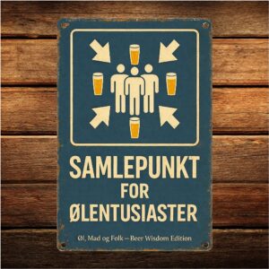 Samlepunkt for Ølentusiaster - Metalskilt
