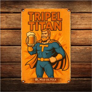 Tripel Titan - Retro Metalskilt